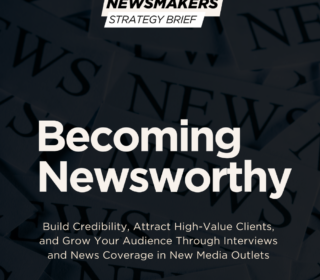 Becoming Newsworthy