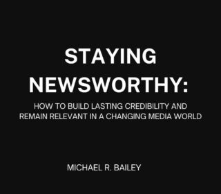 Staying Newsworthy